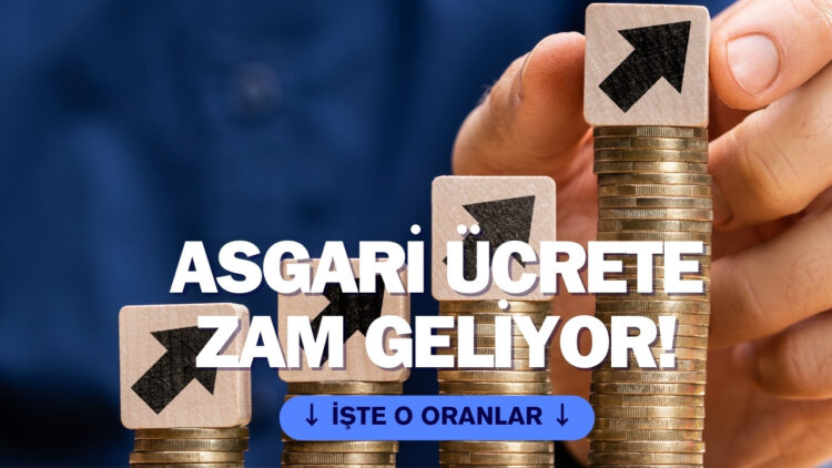 Asgari Ücrete Zam Gelecek mi? Asgari Ücrette 23 Bin 802 Lira Beklentisi Var