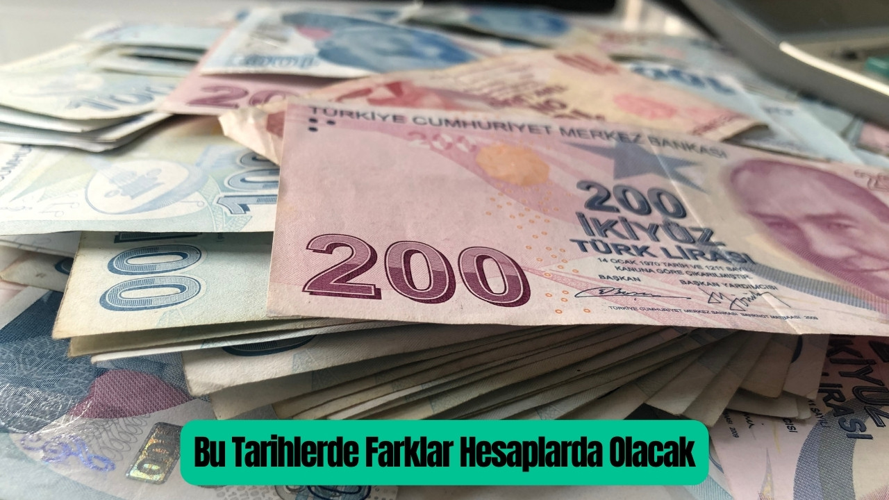 Bu Tarihlerde Farklar Hesaplarda Olacak