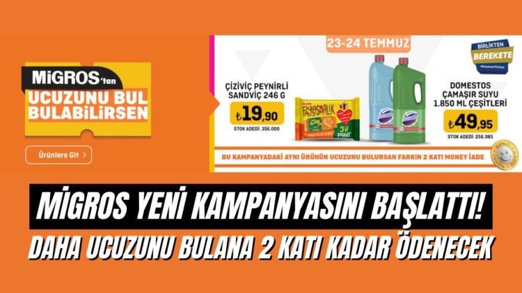 Migros Daha Ucuzunu Bulana 2 Katını Ödeyecek! Migros'tan Ucuzunu Bul Bulabilirsen Kampanyası