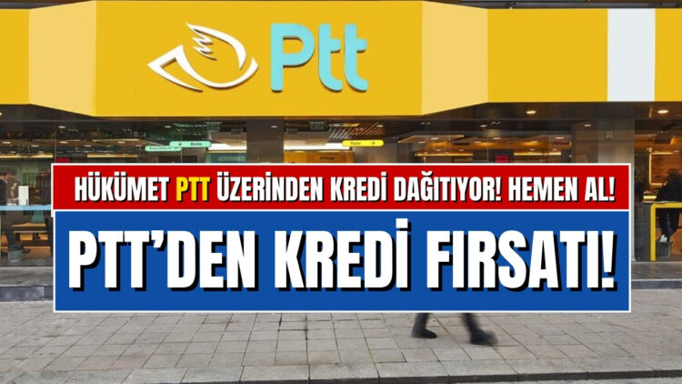 PTT'den Çalışan ve Emekliye 2815 TL Taksitle Kredi Fırsatı